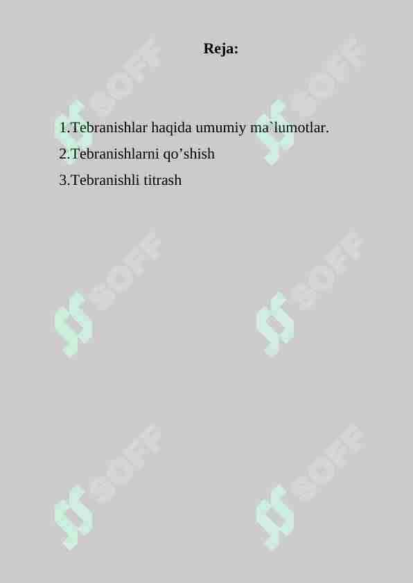 Tebranishlar haqida umumiy ma'lumotlar. Tebranishlarni qo'shish .Titrash