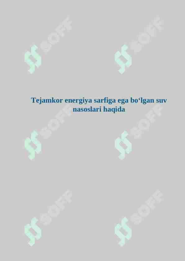 Tejamkor energiya sarfiga ega boʻlgan suv nasoslari haqida