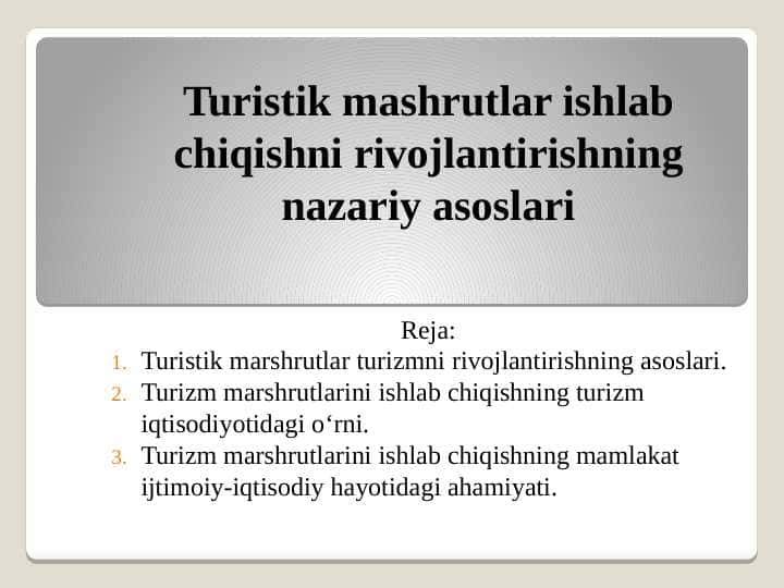 Turistik mashrutlar ishlab chiqishni rivojlantirishning nazariy asoslari