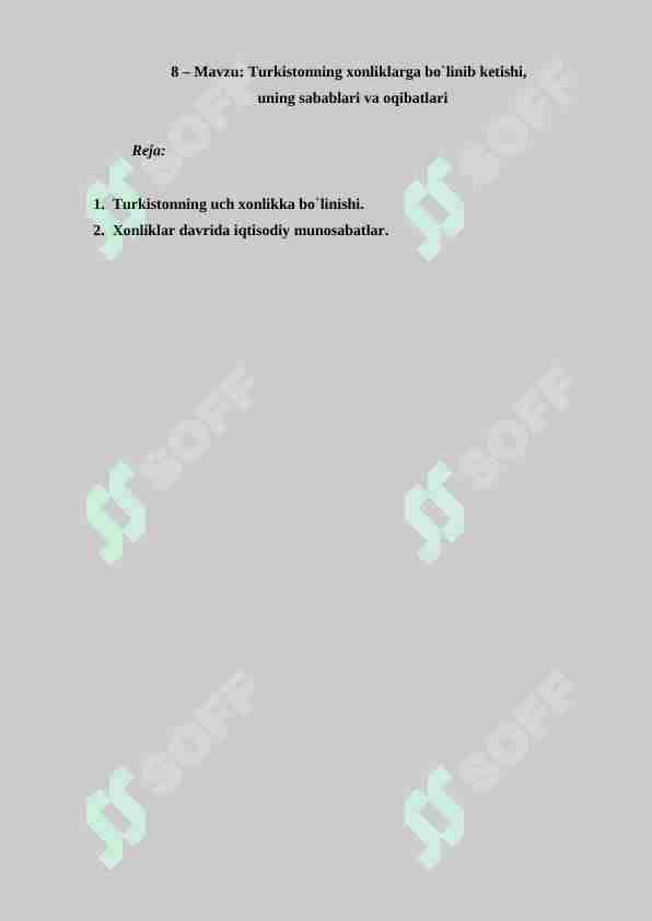 Turkistonning xonliklarga bo’linib ketishi uning sabablari va oqibatlari