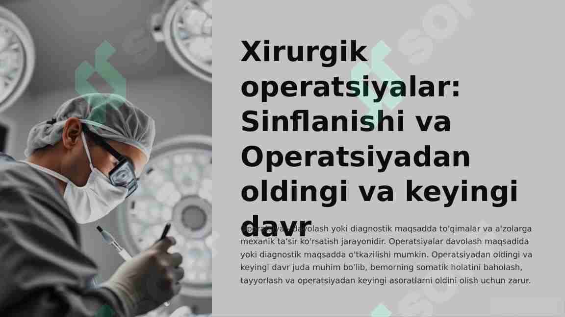 Xirurgik operatsiyalar. Sinflanishi va Operatsiyadan oldingi va keyingi davr