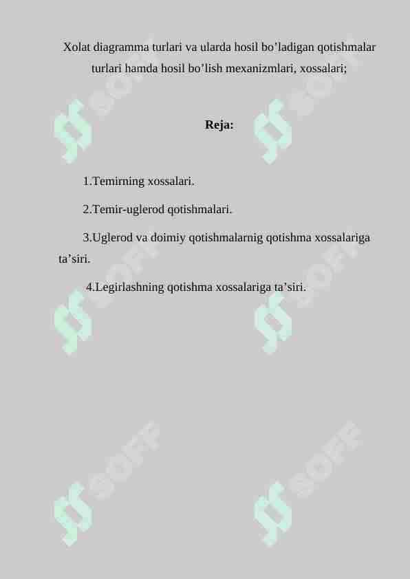 Xolat diagramma turlari va ularda hosil bo’ladigan qotishmalar turlari hamda hosil bo’lish mexanizmlari, xossalari;