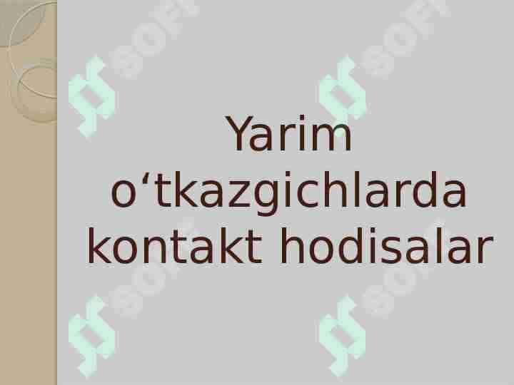 Yarim o‘tkazgichlarda kontakt hodisalar
