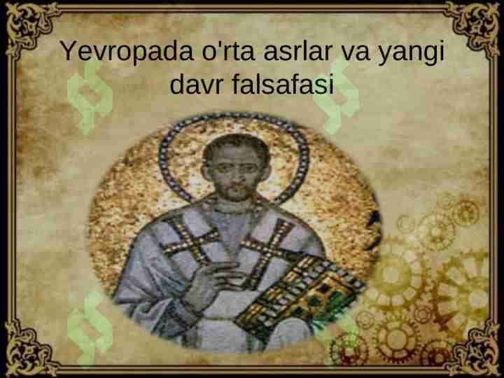 Yevropada o'rta asrlar va yangi davr falsafasi