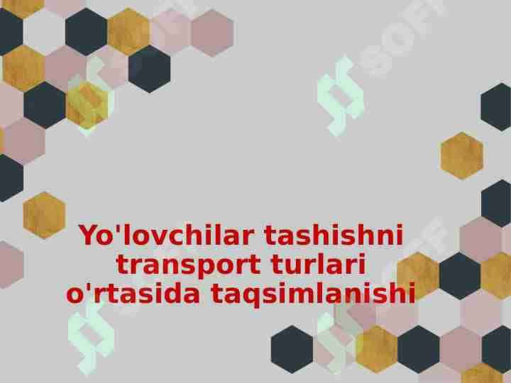 Yo'lovchilar tashishni transport turlari o'rtasida taqsimlanishi