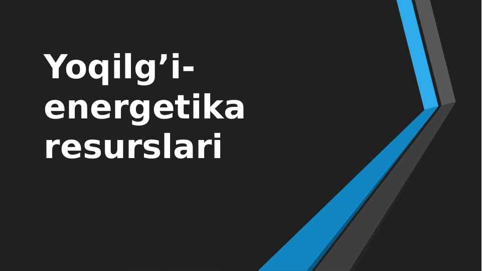 Yoqilg'i-energetika resurslari