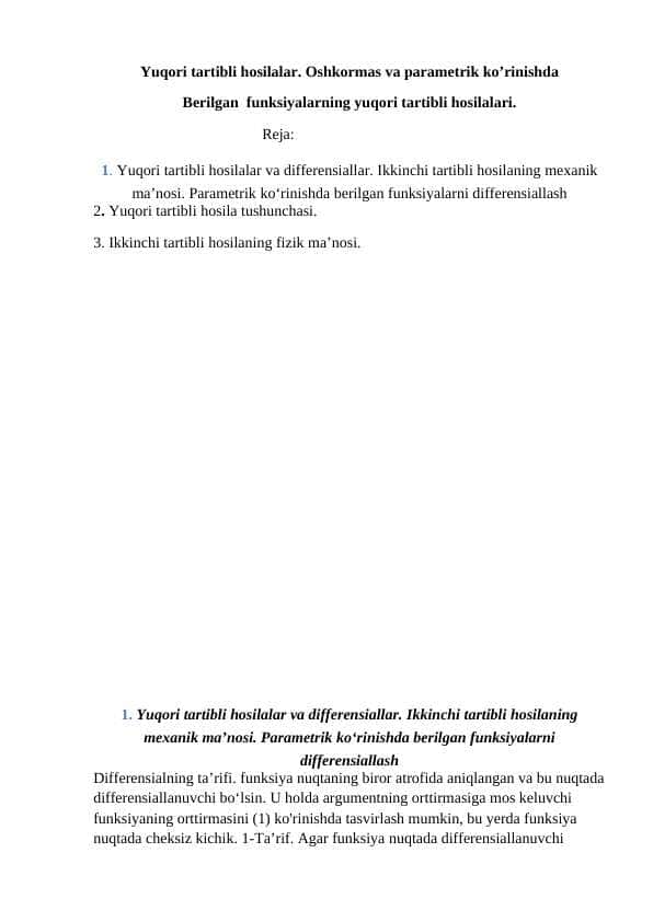Yuqori tartibli hosilalar. Oshkormas va parametrik ko’rinishda berilgan funksiyalarning yuqori tartibli hosilalari.