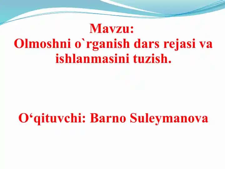 Olmoshni o`rganish dars rejasi va ishlanmasini tuzish