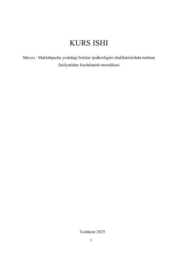 Maktabgacha yoshdagi bolalar ijodkorligini shakllantirishda mehnat faoliyatidan foydalanish metodikasi