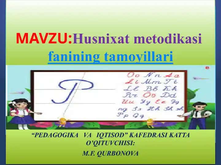 Husnixat metodikasi fanining tamoyillari