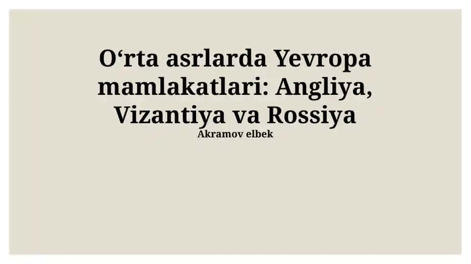 Angliya, Vizantiya va Rossiya: O'rta asrlardagi tamaddunlar