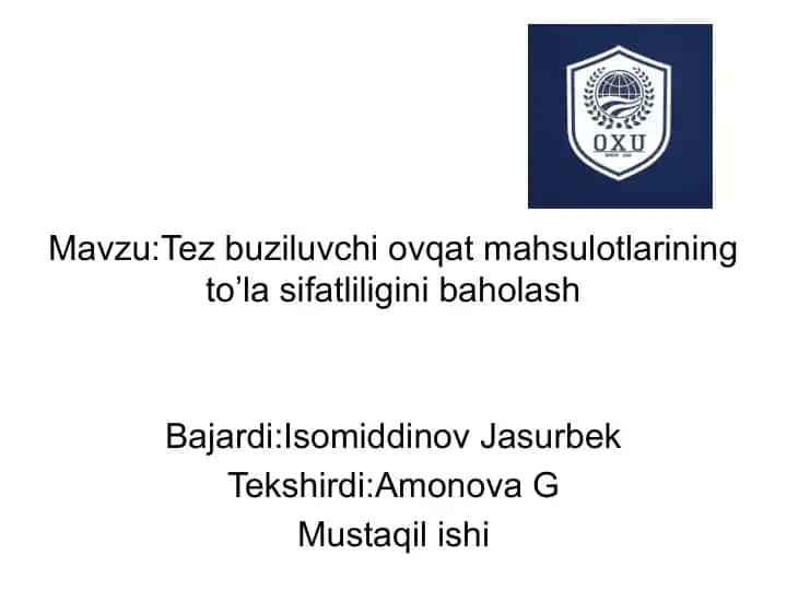 Tez buziluvchi ovqat mahsulotlarining to'la sifatliligini baholash
