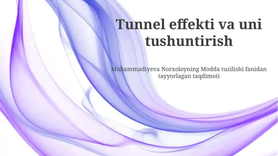 Tunnel effekti va uni tushuntirish