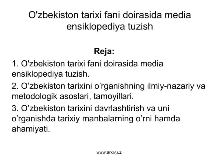 O'zbekiston tarixi fani doirasida media ensiklopediya tuzish