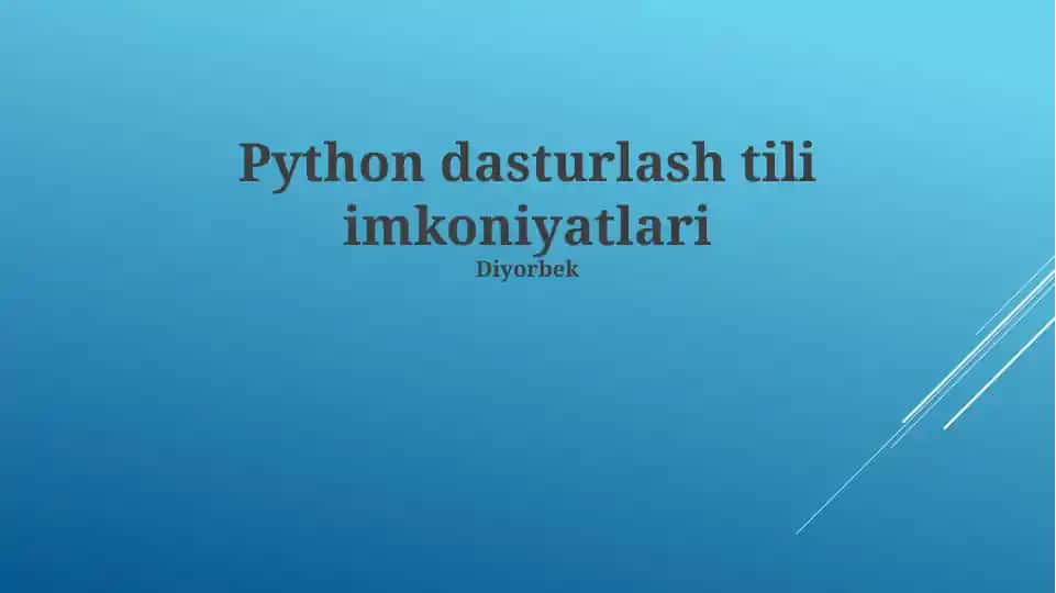 Python dasturlash tili imkoniyatlari