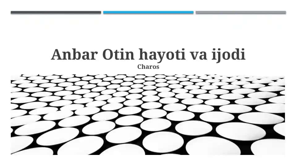 Anbar Otin hayoti va ijodi