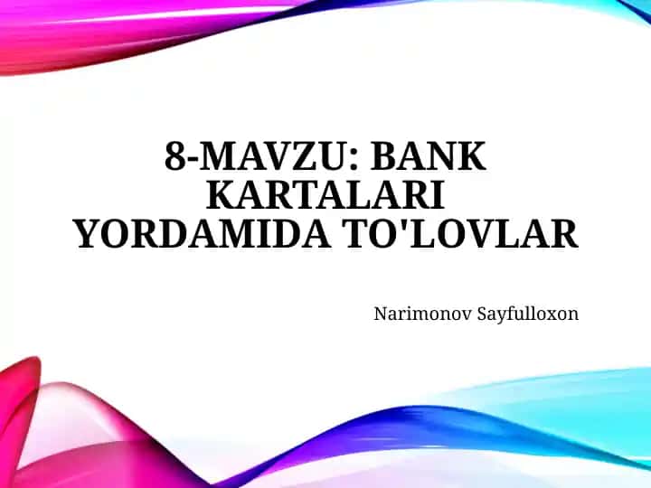 Bank kartalari yordamida to‘lovlar
