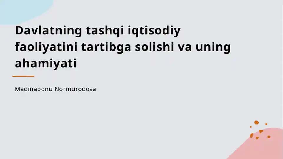 Davlatning tashqi iqtisodiy faoliyatini tartibga solishi va uning ahamiyati