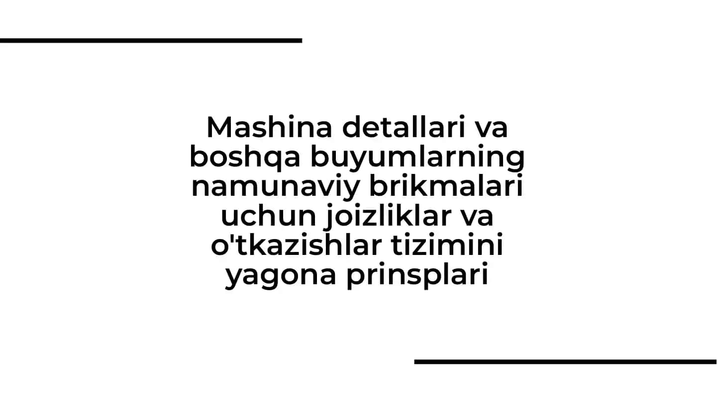 Mashina detallari va joizliklar tizimi