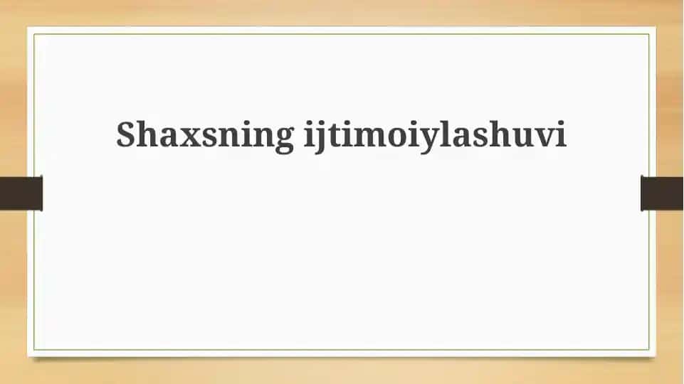 Shaxsning ijtimoiy tarbiyasi