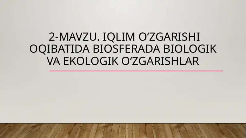 Iqlim O‘zgarishi Va Uning Oqibatlari
