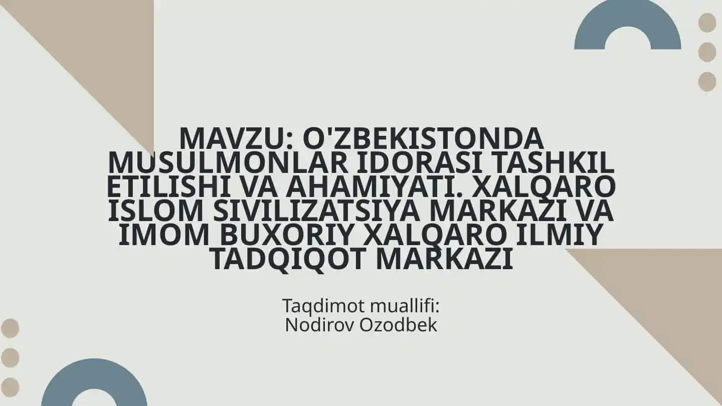 O'ZBEKISTONDA MUSULMONLAR IDORASI TASHKIL ETILISHI VA AHAMIYATI