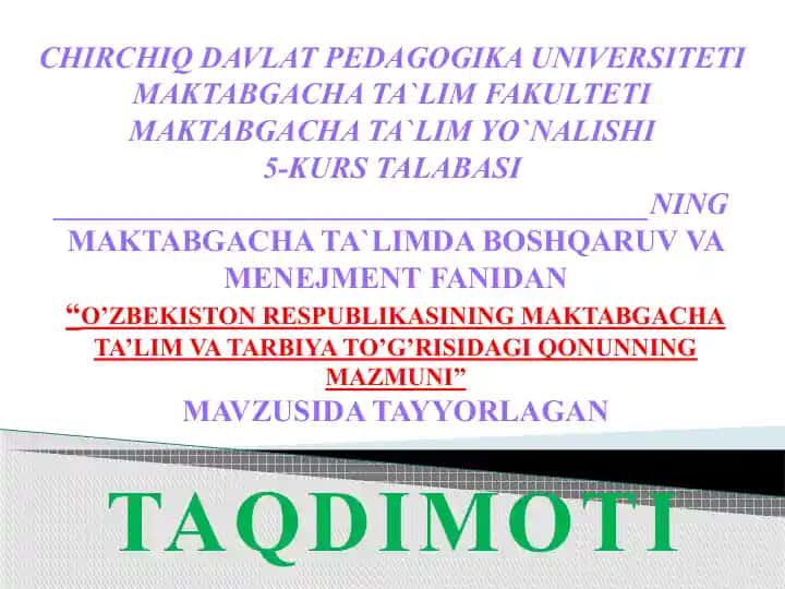 O'ZBEKISTON RESPUBLIKASINING MAKTABGACHA TA'LIM VA TARBIYA TO'G'RISIDAGI QONUNNING MAZMUNI