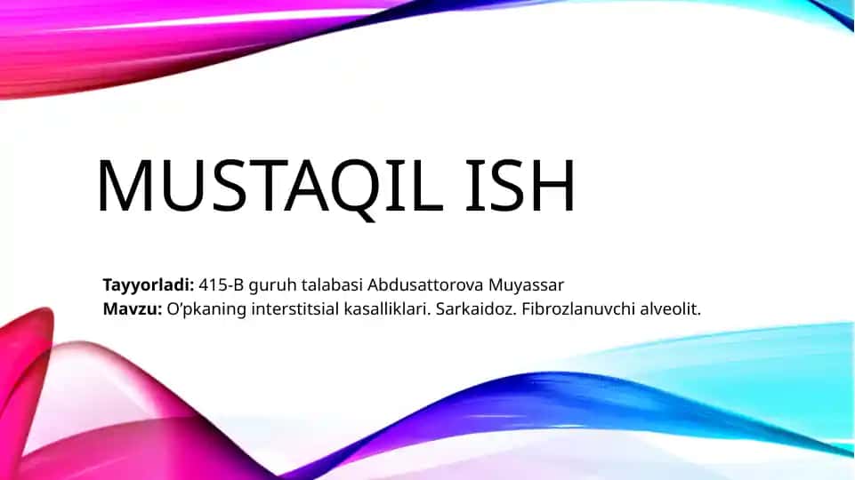O’pkaning interstitsial kasalliklari