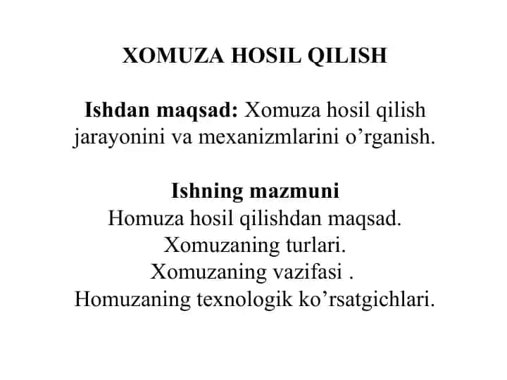 Xomuza hosil qilish