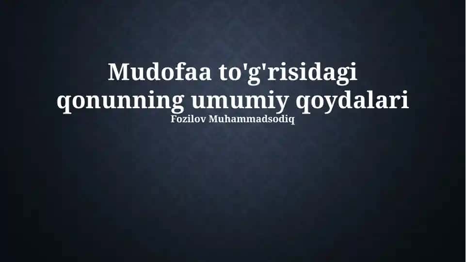 Mudofaa to'g'risidagi qonunning umumiy qoydalari
