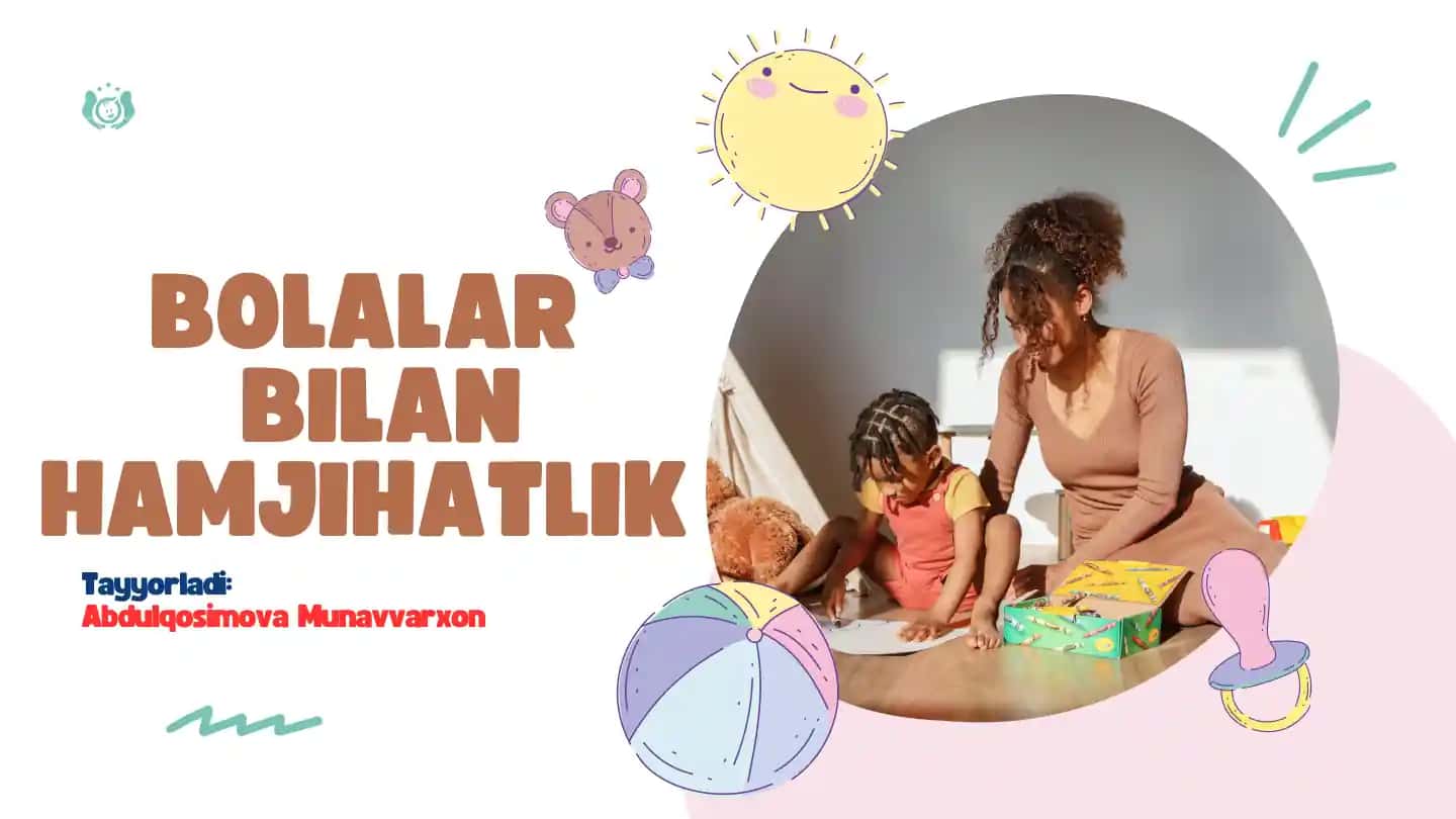 Bolalar bilan hamjihatlik