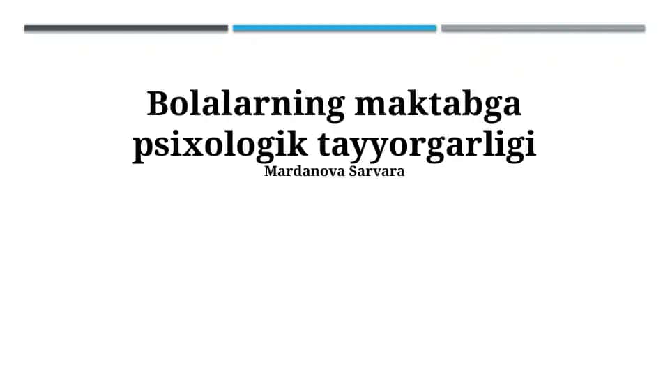 Bolalarning maktabga psixologik tayyorgarligi
