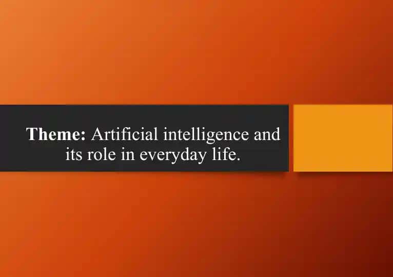 Artificial intelligence and its role in everyday life