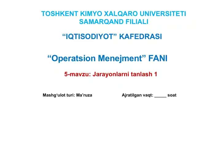 IQTISODIYOT KAFEDRASI "OperatsionMenejment" FANI