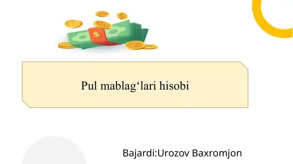 Pul mablag‘lari hisobi slayd