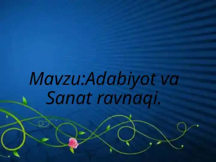 Adabiyot va San'at ravnaqi