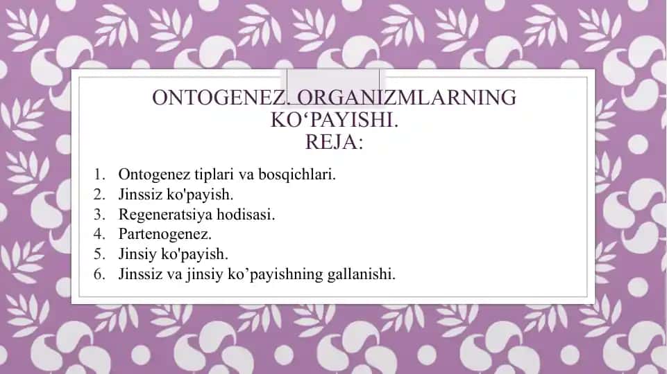 Ontogenez. Organizmlarning Ko'payishi