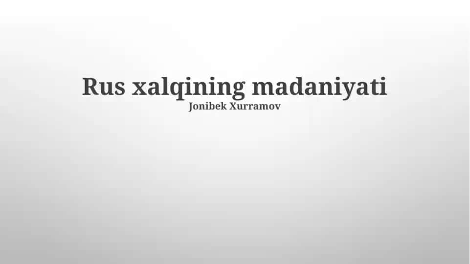 Rus xalqining madaniyati