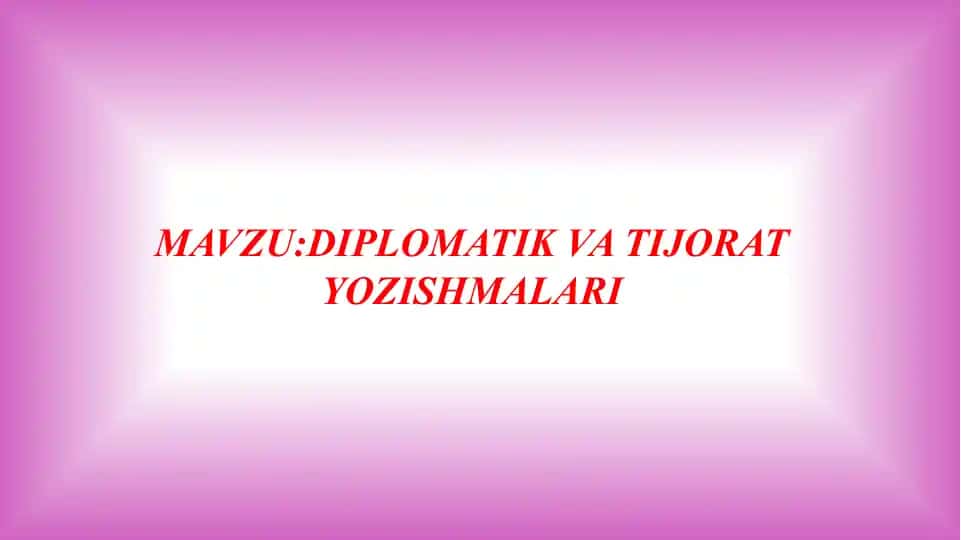 Diplomatik va Tijorat Yozishmalari