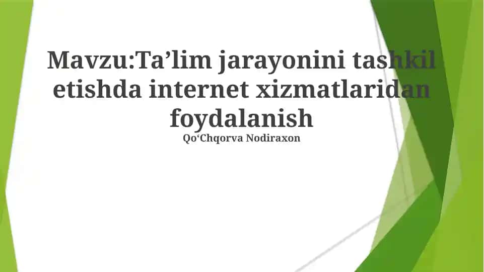 Taʼlim jarayonini tashkil etishda internet xizmatlaridan foydalanish
