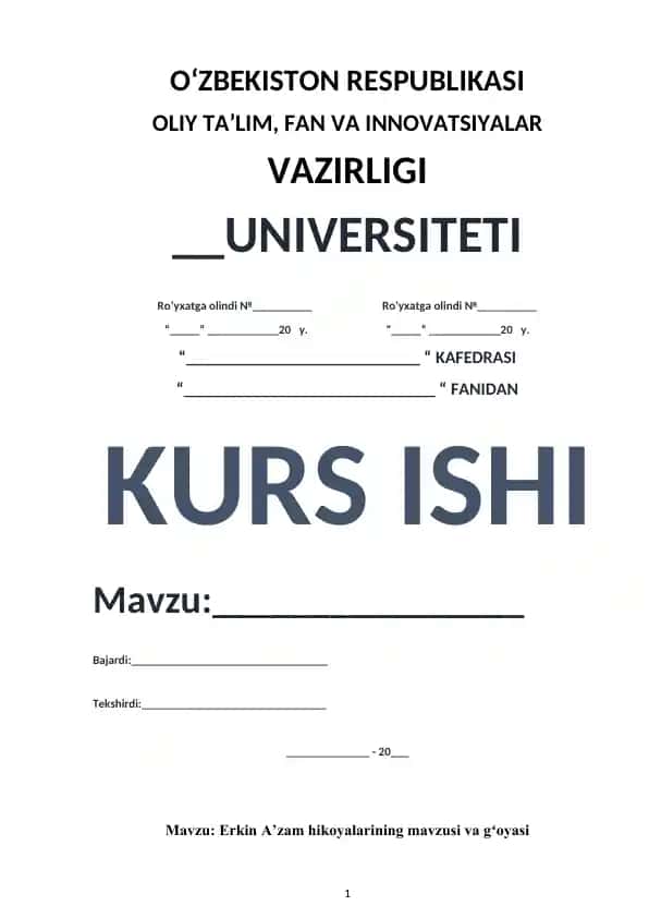Kurs ishi - Erkin A’zam hikoyalarining mavzusi va gʻoyasi