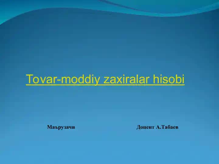 Tovar-moddiy zaxiralar hisobi