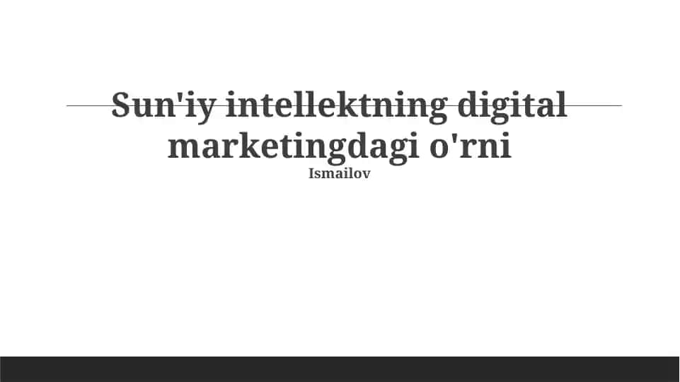 Sun'iy intellektning digital marketingdagi o'rni