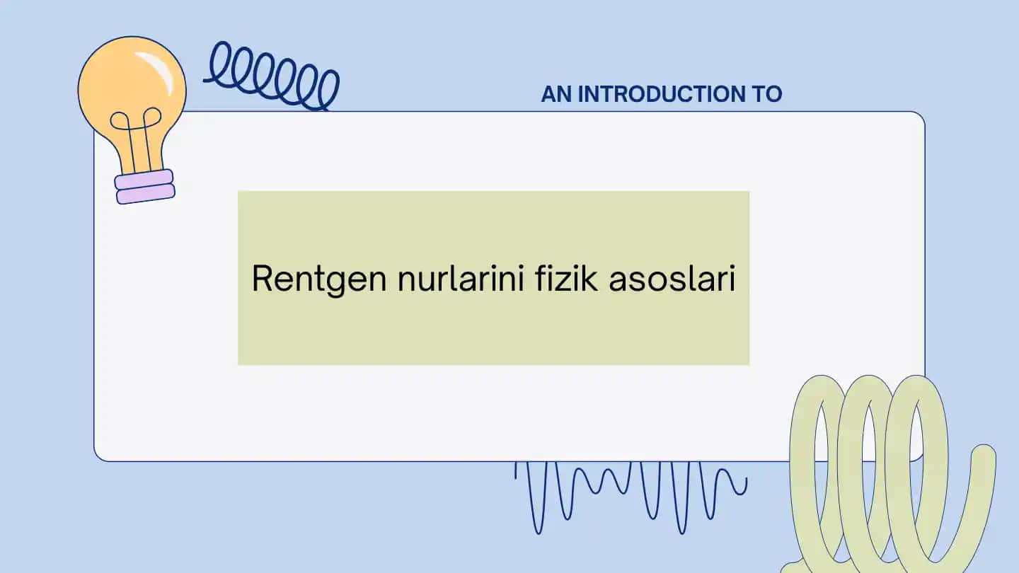 Rentgen nurlarini fizik asoslari