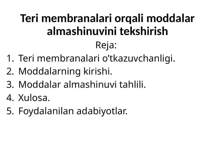 Teri membranalari orqali moddalar almashinuvini tekshirish