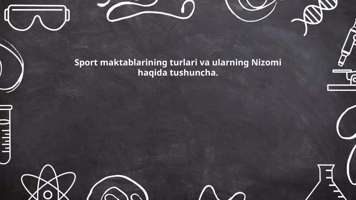 Sport maktablarining turlari va ularning Nizomi haqida tushuncha
