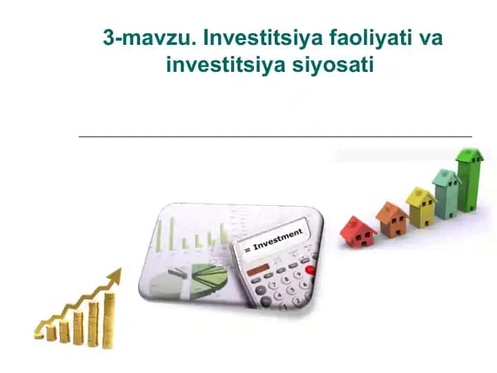 Investitsiya faoliyati va investitsiya siyosati