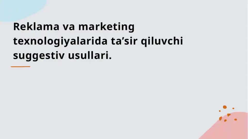 Reklama va marketing texnologiyalarida ta’sir qiluvchi suggestiv usullari