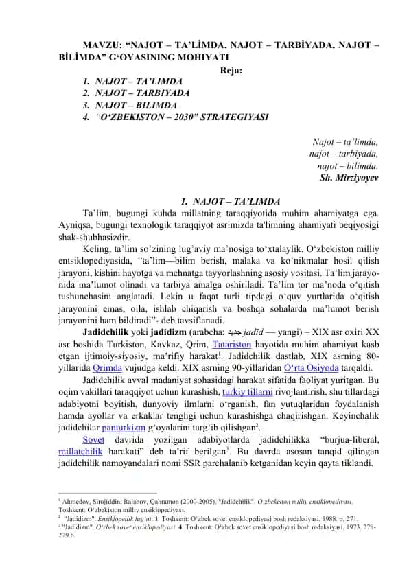 "NAJOT – TA’LİMDA, NAJOT – TARBIYADA, NAJOT – BİLİMDA" G‘OYASINING MOHIYATI