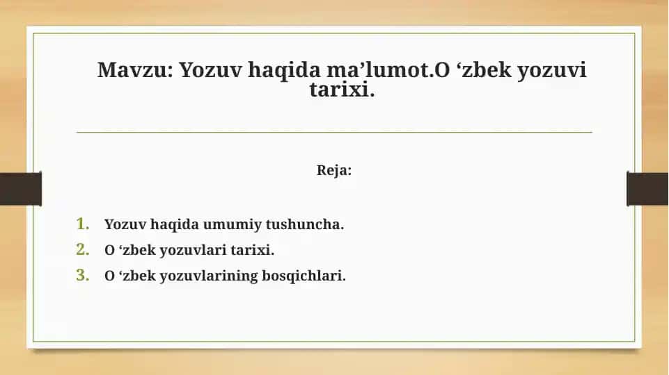 Yozuv haqida ma’lumot.O ‘zbek yozuvi tarixi